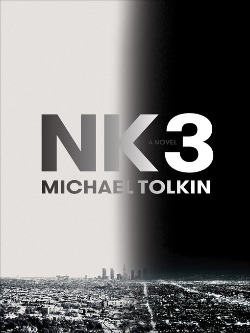 Title details for NK3 by Michael Tolkin - Available